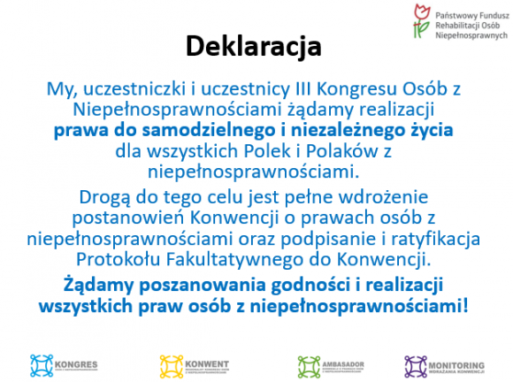 Jednym głosem o potrzebie zmian – III Kongres Osób z Niepełnosprawnościami Zdrowie, LIFESTYLE - 25 października b.r. w Warszawie odbyła się III edycja ogólnopolskiego Kongresu Osób z Niepełnosprawnościami pod hasłem „Za niezależnym życiem!”. Uczestnicy spotkali, by debatować nad Nowym System Wsparcia osób z niepełnosprawnościami i przebiegiem wdrażania Konwencji.