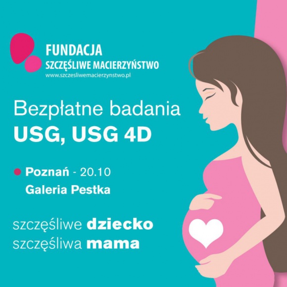 Akcja Szczęśliwe Dziecko, Szczęśliwa Mama w Poznaniu! Zdrowie, LIFESTYLE - Fundacja Szczęśliwe Macierzyństwo serdecznie zaprasza na XIII EDYCJĘ SPOTKAŃ Z MAMAMI W CIĄŻY I RODZICAMI - 20 października, Galeria Pestka w Poznaniu