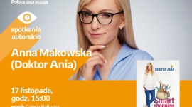 Anna Makowska (Doktor Ania) | Empik Galeria Bałtycka , LIFESTYLE - spotkanie