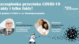 SZCZEPIONKA PRZECIW COVID-19: FAKTY I TYLKO FAKTY BIZNES, - Jak działają szczepionki przeciwko SARS-Cov-2, na ile są skuteczne i bezpieczne? Na te i inne pytania podczas Dialogu Obywatelskiego on-line 14 grudnia br. odpowie dr n. med. Piotr Kramarz, ekspert Europejskiego Centrum ds. Zapobiegania i Kontroli Chorób (ECDC) – agencji UE, której zadaniem jest wsparcie państw wspólnoty w walce z chorobami zakaźnymi. Dialog Obywatelski poprowadzą Aleksandra i Piotr Stanisławscy, autorzy bloga „Crazy Nauka”. Zdrowie
